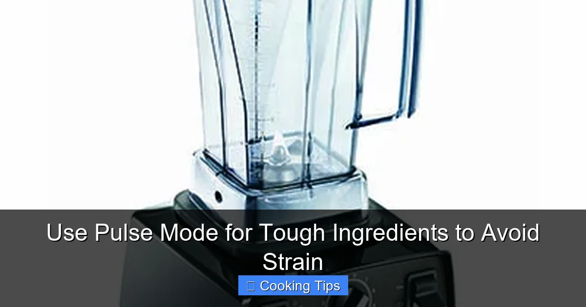 Use Pulse Mode for Tough Ingredients to Avoid Strain