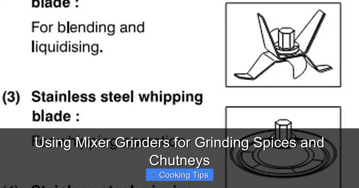 Using Mixer Grinders for Grinding Spices and Chutneys