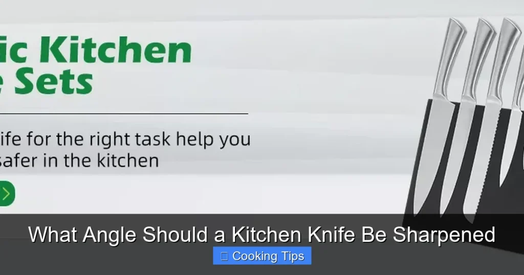 What Angle Should a Kitchen Knife Be Sharpened