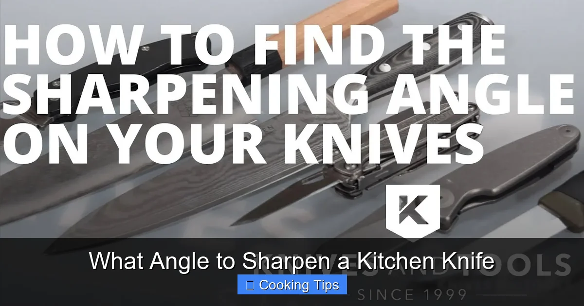 What Angle to Sharpen a Kitchen Knife