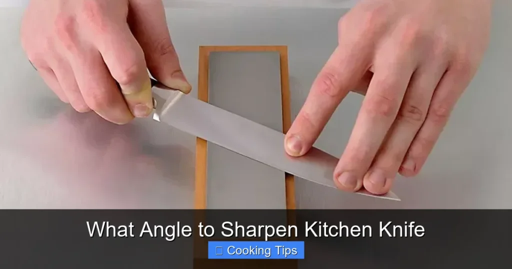 What Angle to Sharpen Kitchen Knife