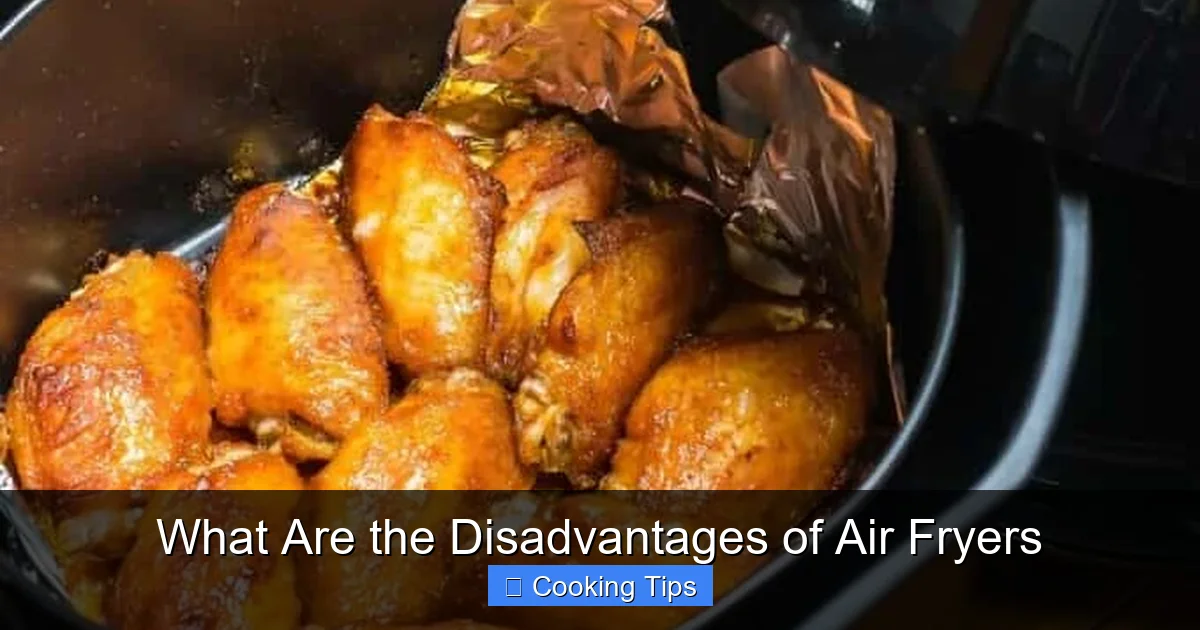 What Are the Disadvantages of Air Fryers