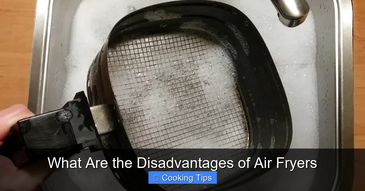 What Are the Disadvantages of Air Fryers
