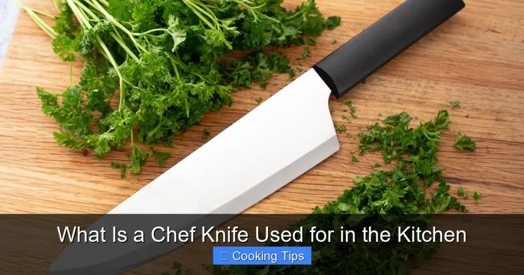 What Is a Chef Knife Used for in the Kitchen