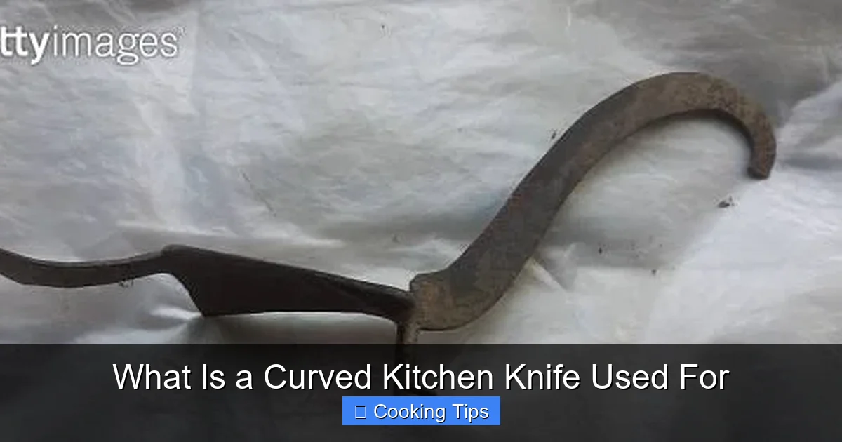 What Is a Curved Kitchen Knife Used For