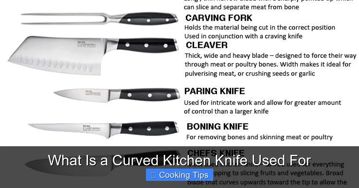 What Is a Curved Kitchen Knife Used For