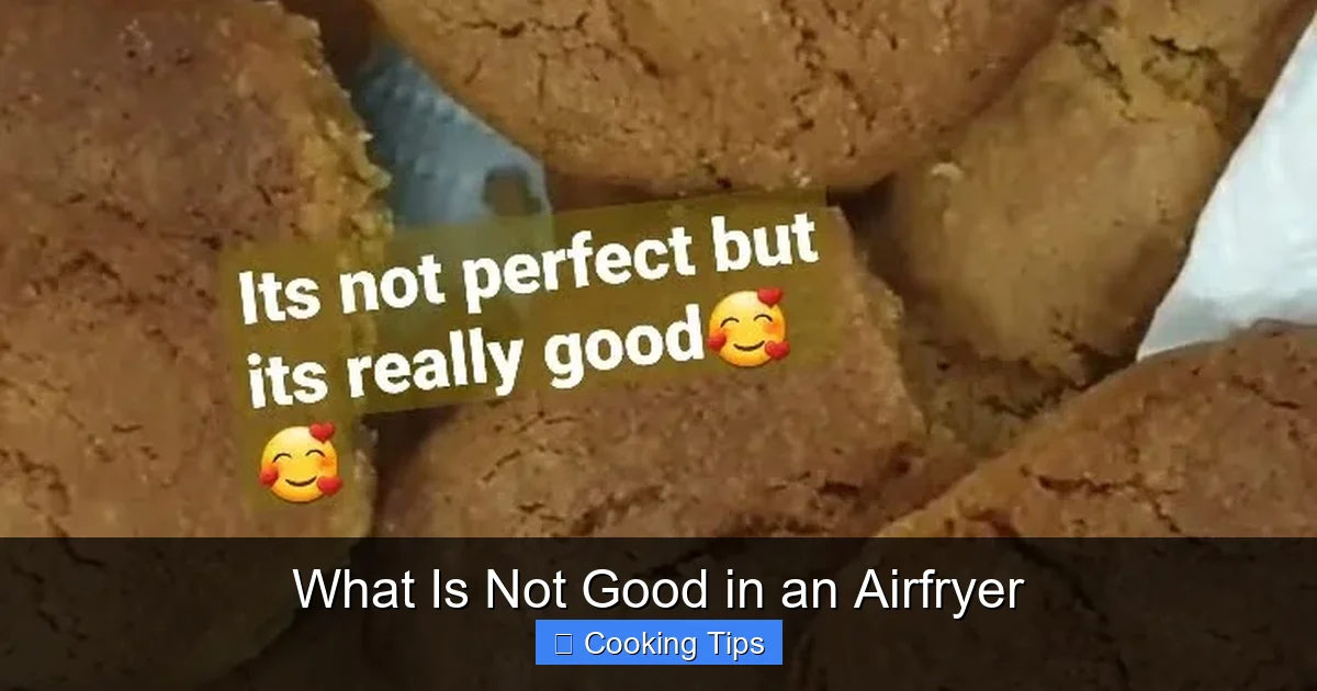What Is Not Good in an Airfryer