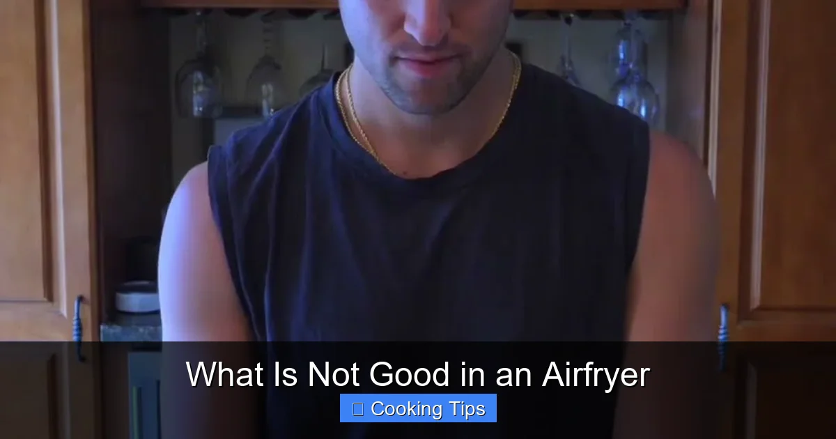 What Is Not Good in an Airfryer