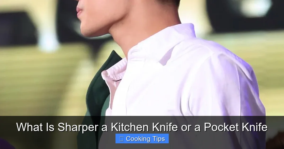 What Is Sharper a Kitchen Knife or a Pocket Knife