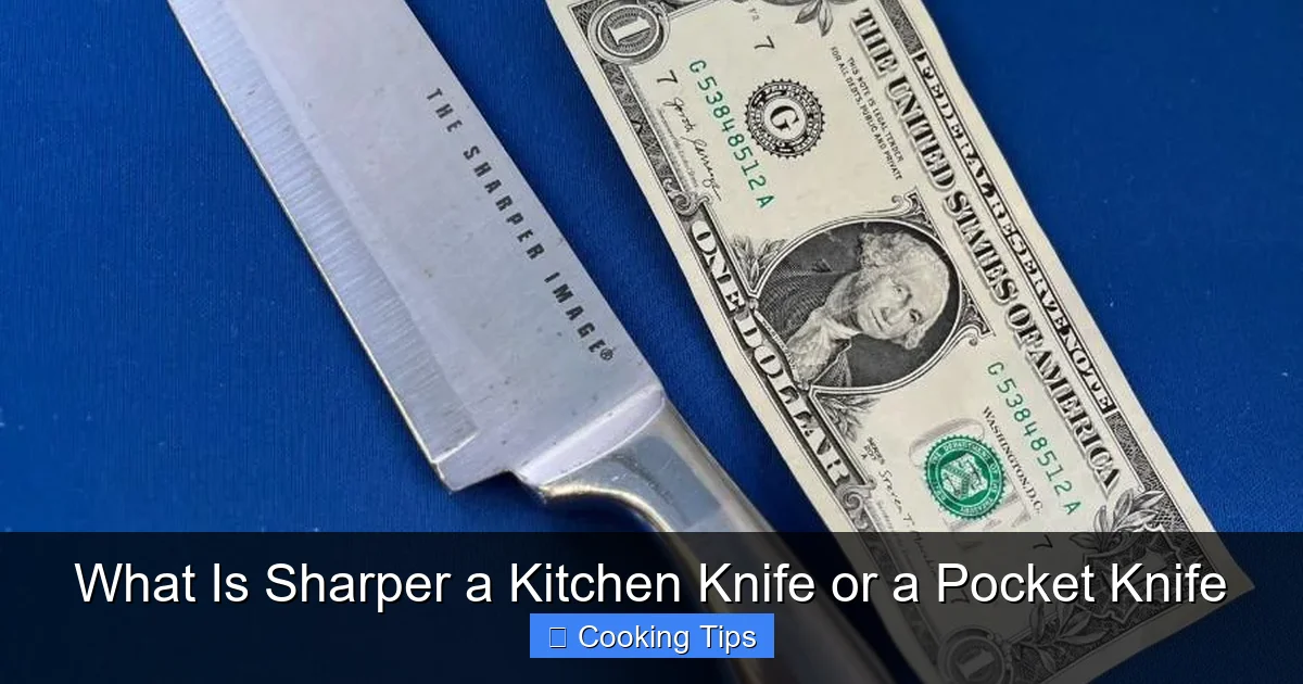 What Is Sharper a Kitchen Knife or a Pocket Knife