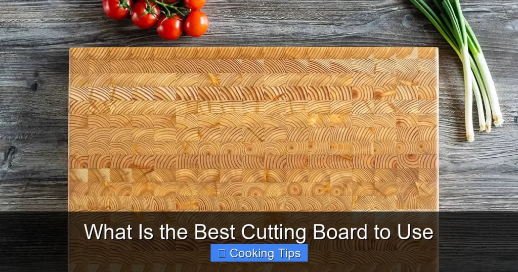 What Is the Best Cutting Board to Use