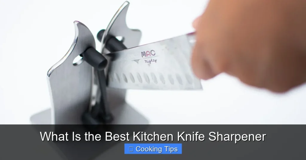 What Is the Best Kitchen Knife Sharpener