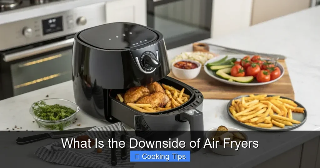 What Is the Downside of Air Fryers