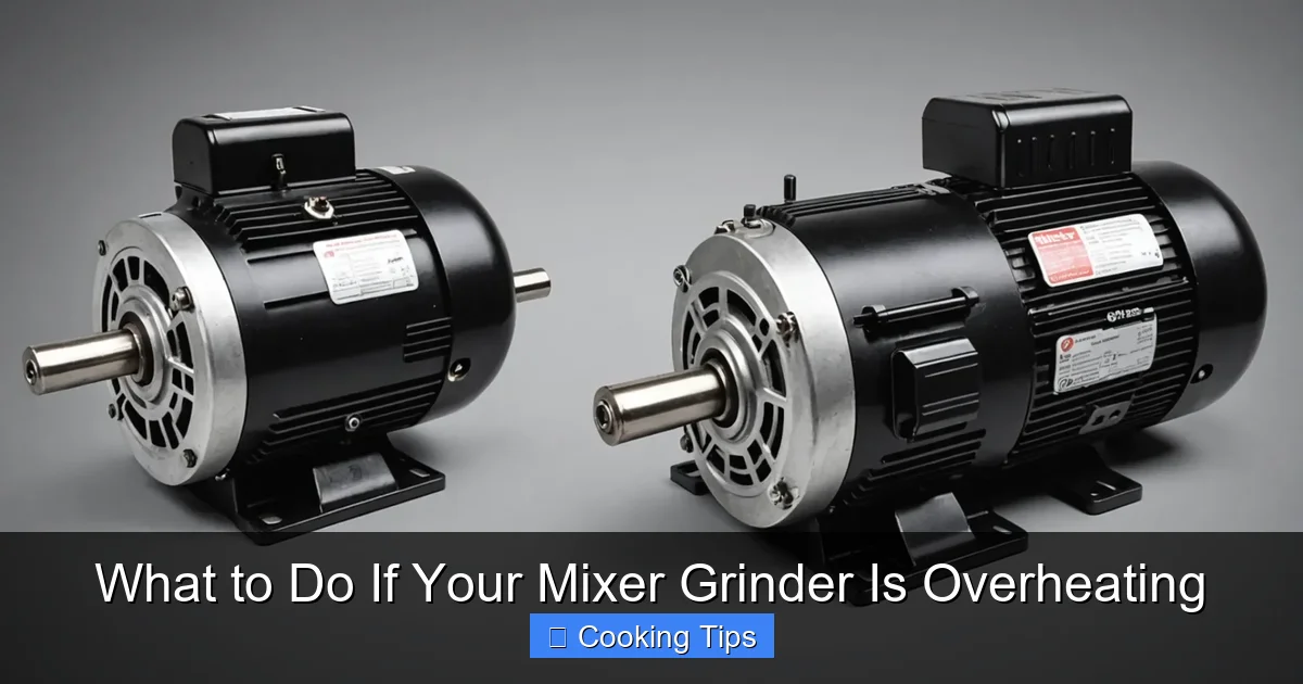 What to Do If Your Mixer Grinder Is Overheating