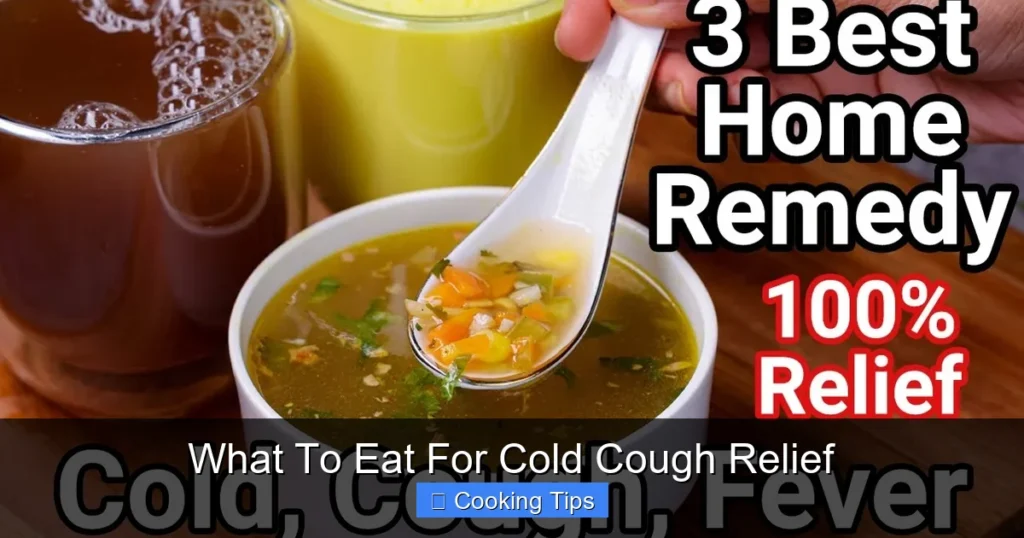 What To Eat For Cold Cough Relief