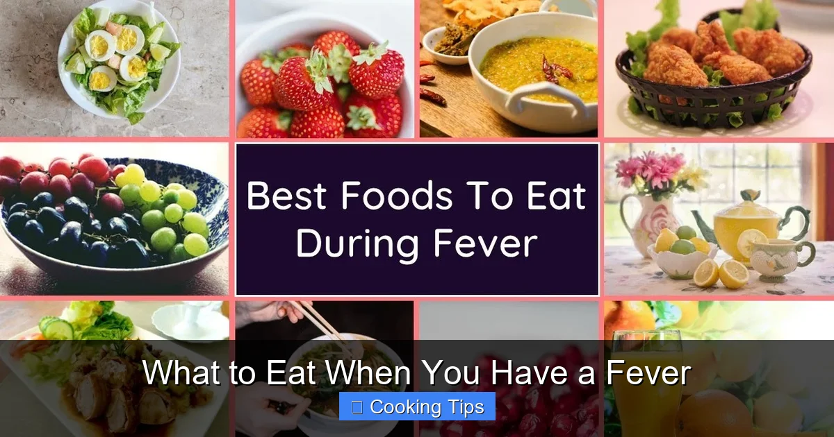 What to Eat When You Have a Fever