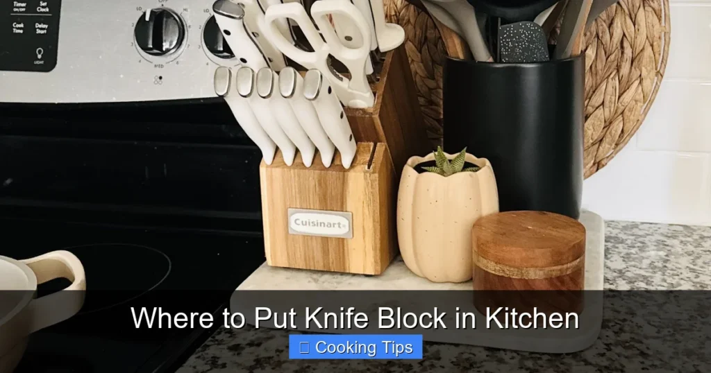 Where to Put Knife Block in Kitchen