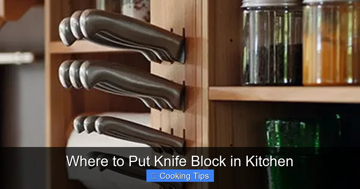 Where to Put Knife Block in Kitchen