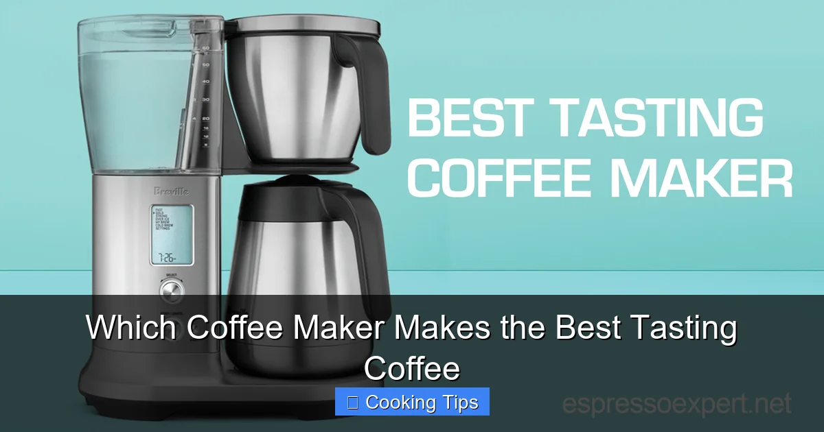 Which Coffee Maker Makes the Best Tasting Coffee