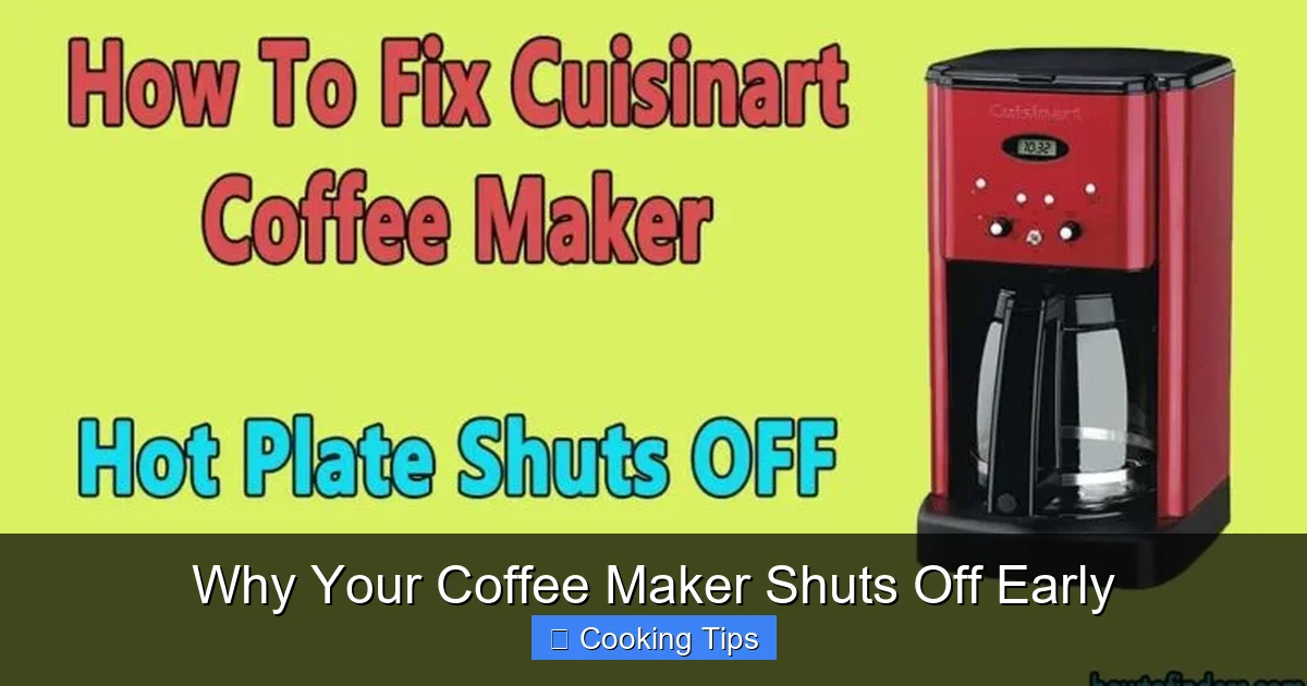 Why Your Coffee Maker Shuts Off Early