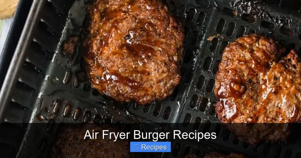 Air Fryer Burger Recipes