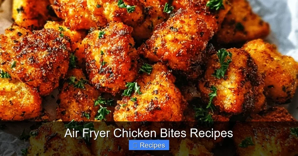 Air Fryer Chicken Bites Recipes