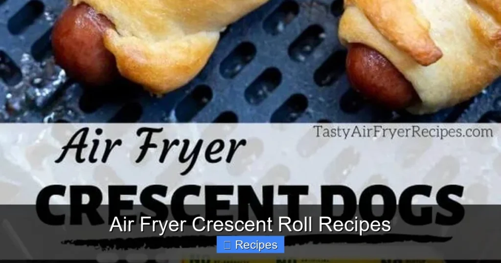 Air Fryer Crescent Roll Recipes Air Fryer Crescent Roll Recipes