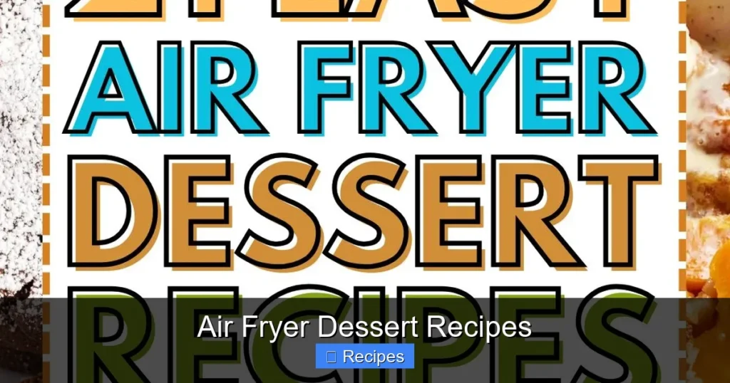 Air Fryer Dessert Recipes