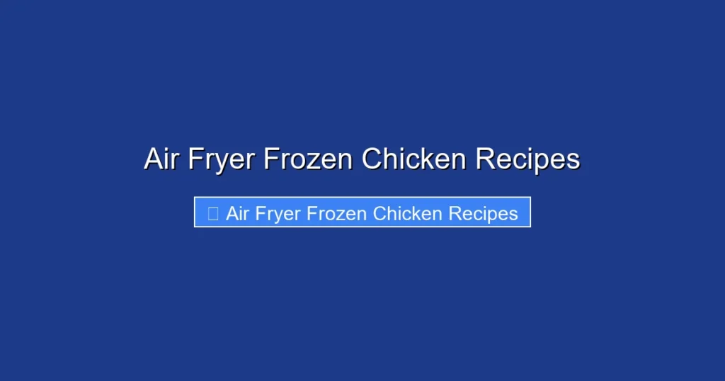 Air Fryer Frozen Chicken Recipes