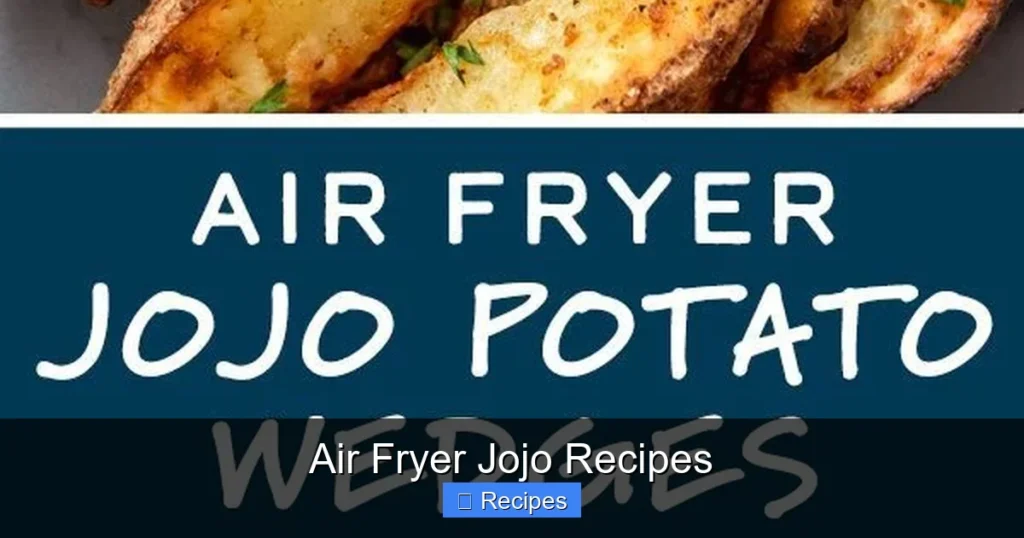 Air Fryer Jojo Recipes