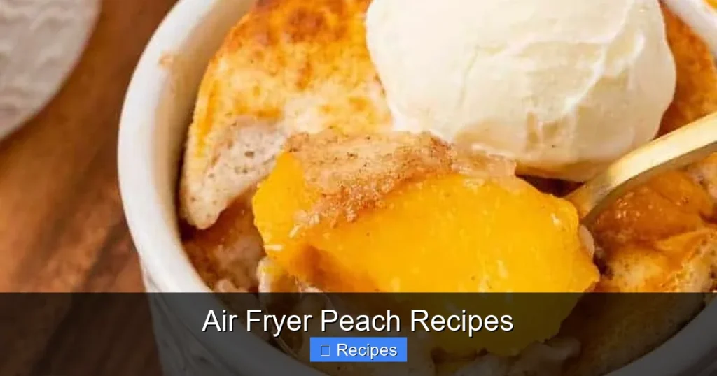 Air Fryer Peach Recipes