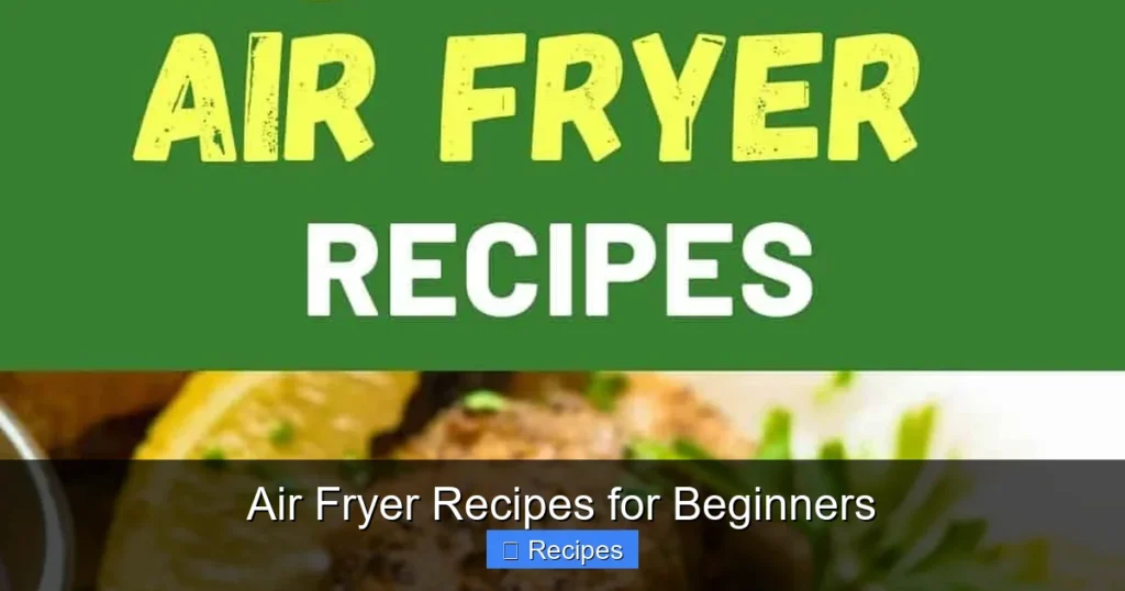 Air Fryer Recipes for Beginners