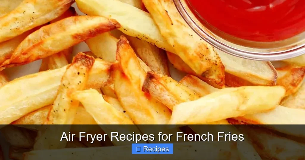 Air Fryer Recipes for French Fries