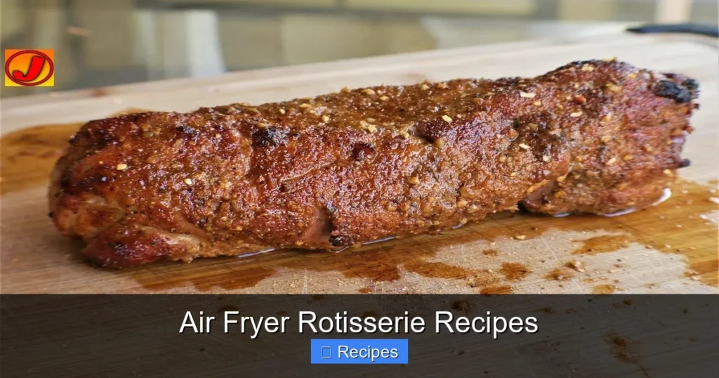 Air Fryer Rotisserie Recipes