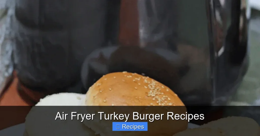 Air Fryer Turkey Burger Recipes