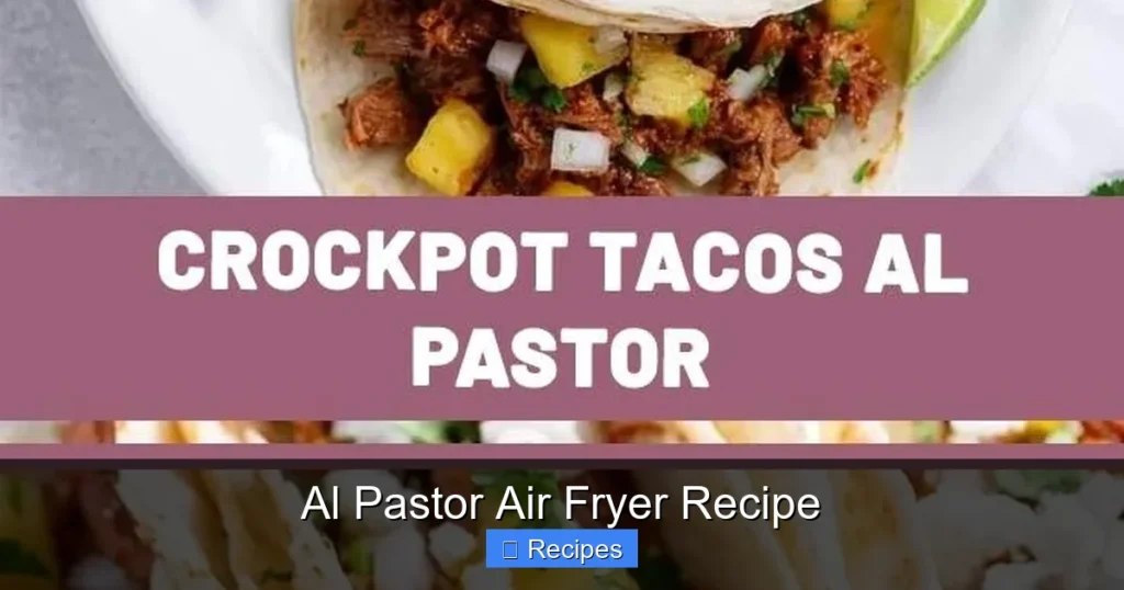 Al Pastor Air Fryer Recipe