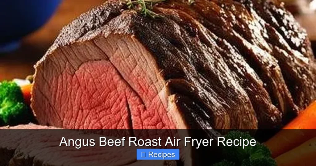 Angus Beef Roast Air Fryer Recipe