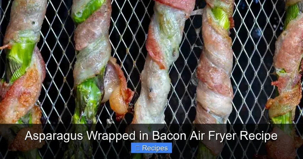 Asparagus Wrapped in Bacon Air Fryer Recipe Asparagus Wrapped in Bacon Air Fryer Recipe
