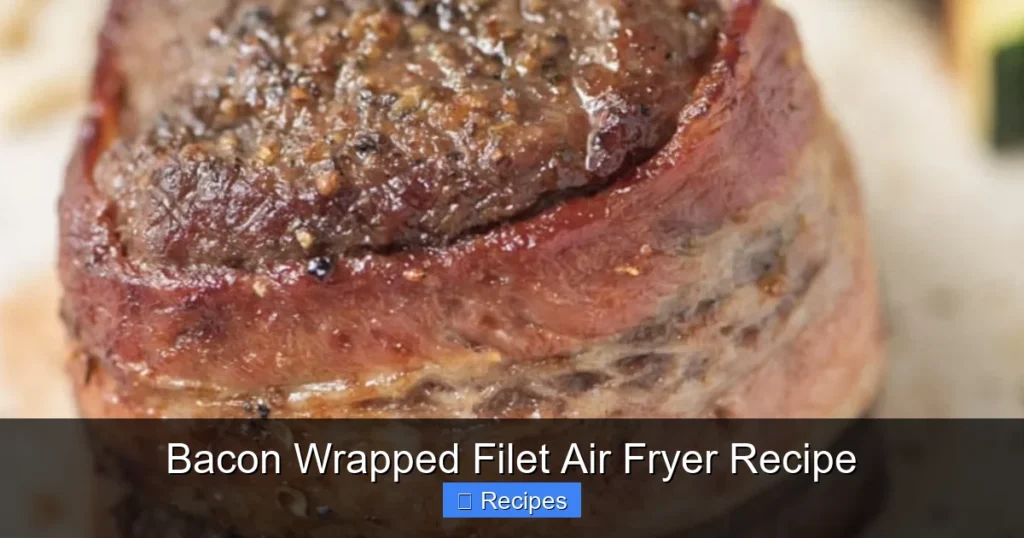 Bacon Wrapped Filet Air Fryer Recipe