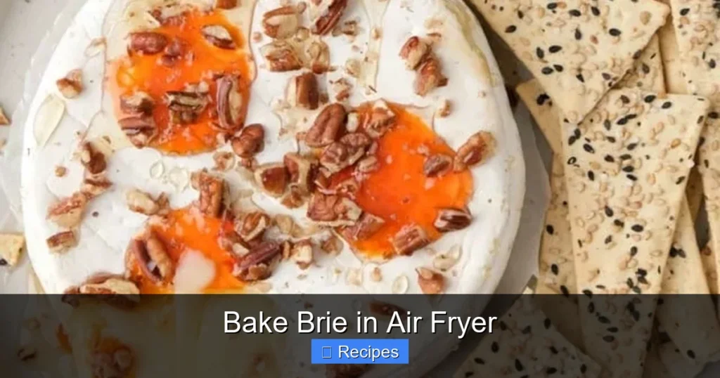Bake Brie in Air Fryer Bake Brie in Air Fryer