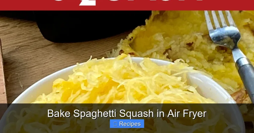 Bake Spaghetti Squash in Air Fryer Bake Spaghetti Squash in Air Fryer