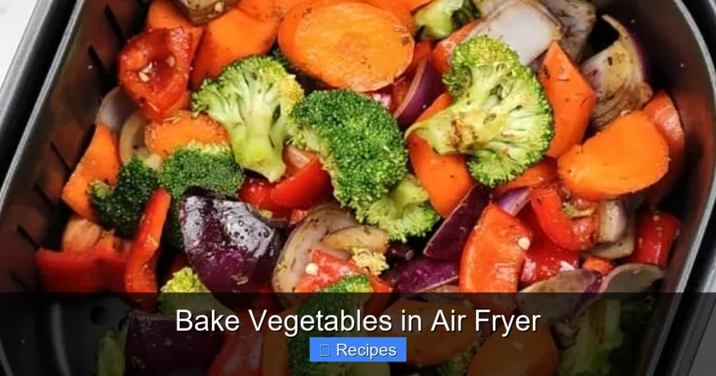 Bake Vegetables in Air Fryer Bake Vegetables in Air Fryer