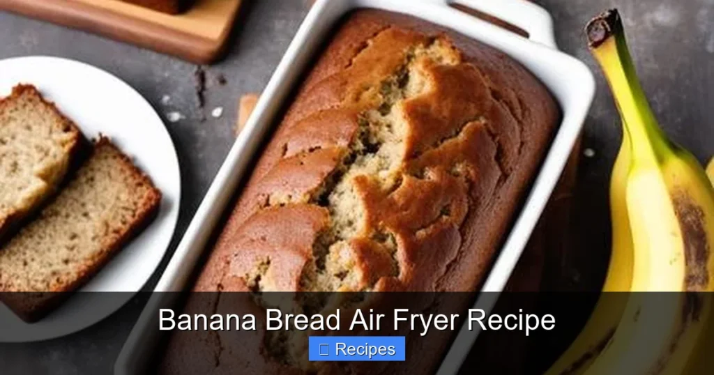 Banana Bread Air Fryer Recipe