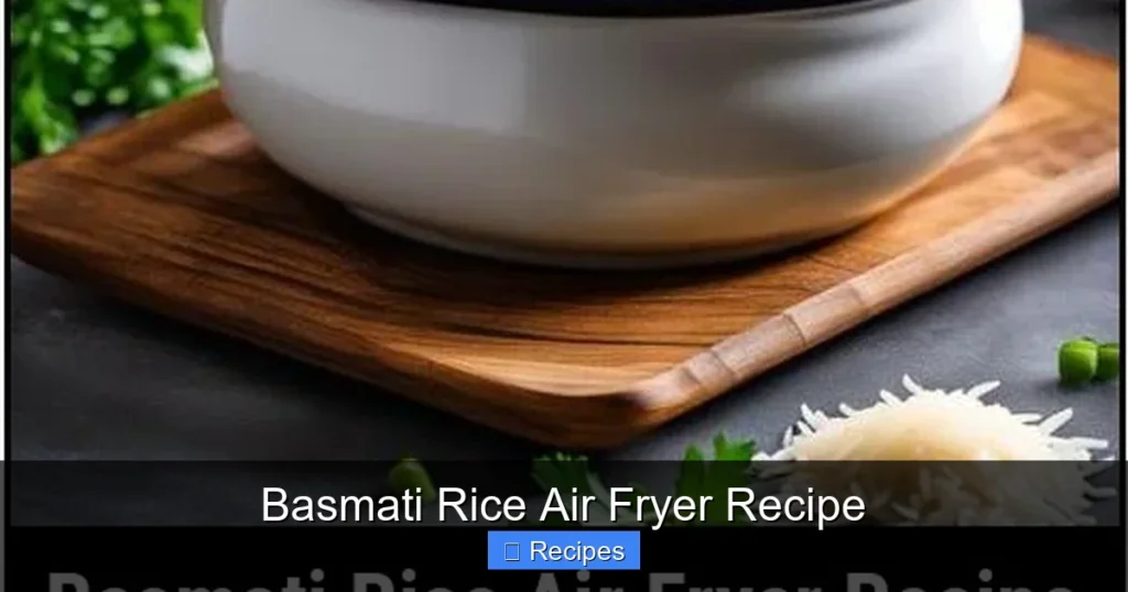 Basmati Rice Air Fryer Recipe Basmati Rice Air Fryer Recipe