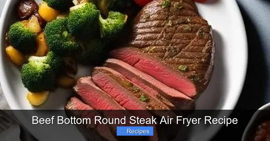 Beef Bottom Round Steak Air Fryer Recipe