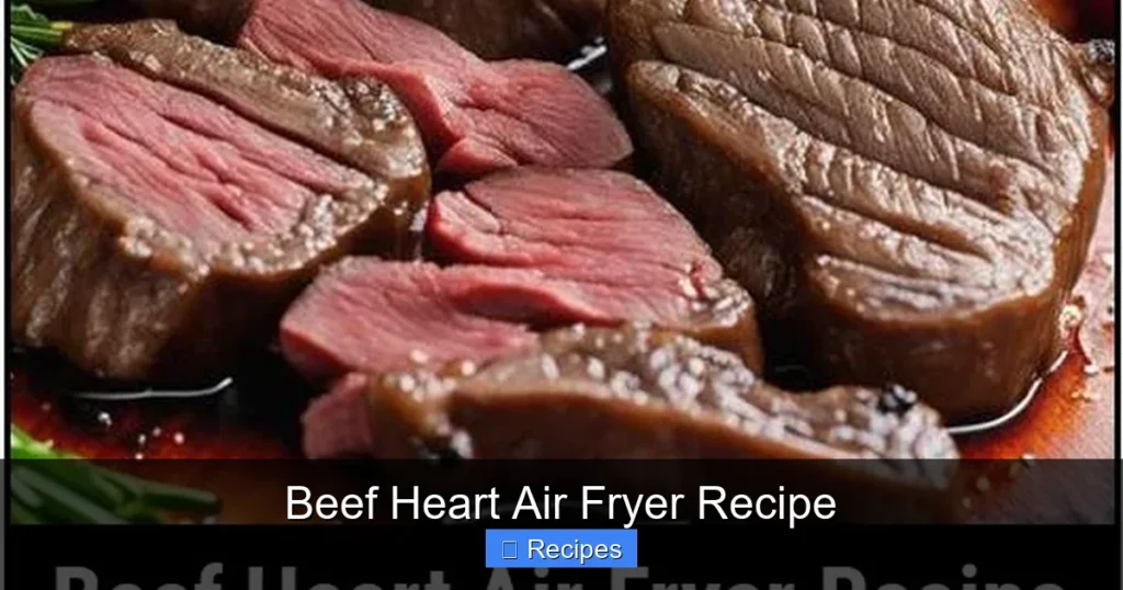 Beef Heart Air Fryer Recipe Beef Heart Air Fryer Recipe