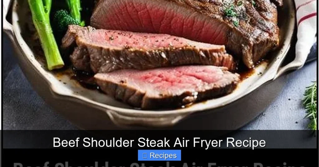 Beef Shoulder Steak Air Fryer Recipe