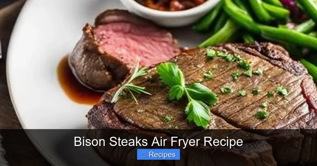 Bison Steaks Air Fryer Recipe