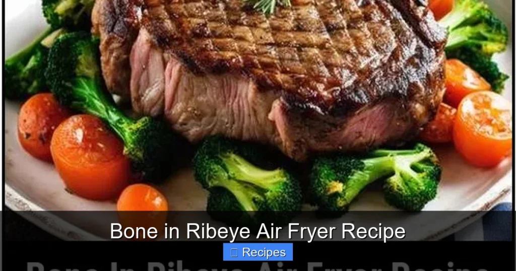 Bone in Ribeye Air Fryer Recipe