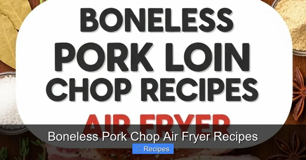 Boneless Pork Chop Air Fryer Recipes Boneless Pork Chop Air Fryer Recipes